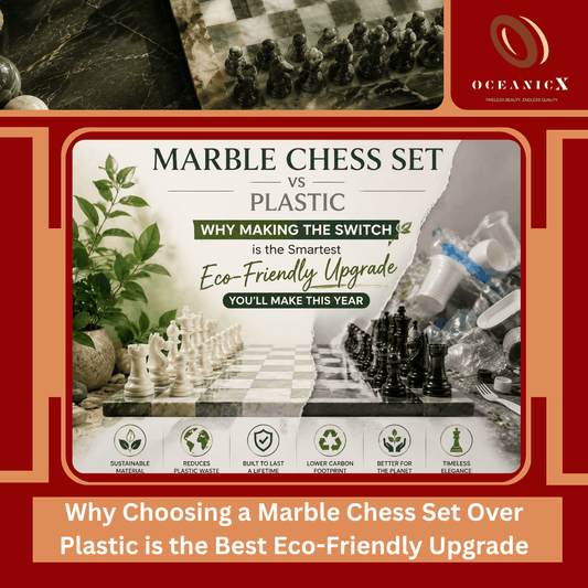 Why Choosing a Marble Chess Set Over Plastic is the Best Eco-Friendly Upgrade